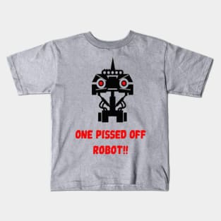 One pissed off robot Kids T-Shirt